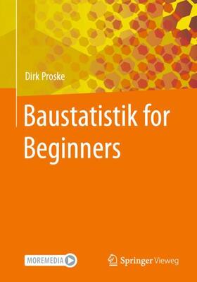 Proske | Baustatistik for Beginners | Buch | 978-3-658-41353-8 | sack.de