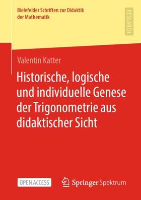 Katter |  Historische, logische und individuelle Genese der Trigonometrie aus didaktischer Sicht | Buch |  Sack Fachmedien