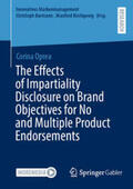 Oprea |  The Effects of Impartiality Disclosure on Brand Objectives for No and Multiple Product Endorsements | eBook | Sack Fachmedien