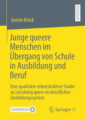 Brück |  Junge queere Menschen im Übergang von Schule in Ausbildung und Beruf | Buch |  Sack Fachmedien