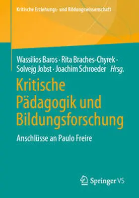Baros / Schroeder / Braches-Chyrek |  Kritische Pädagogik und Bildungsforschung | Buch |  Sack Fachmedien