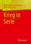 Behrens / Sanders / Beiler |  Krieg in Serie | Buch |  Sack Fachmedien