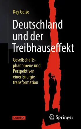 Golze | Deutschland und der Treibhauseffekt | Buch | 978-3-658-41432-0 | sack.de