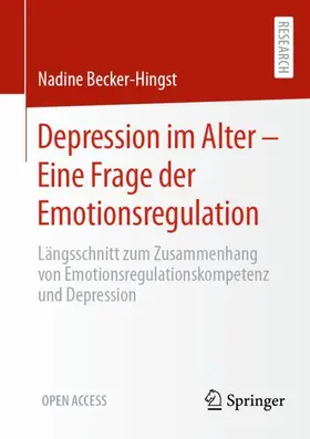Becker-Hingst |  Depression im Alter - Eine Frage der Emotionsregulation | Buch |  Sack Fachmedien
