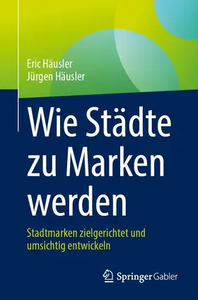 Häusler |  Wie Städte zu Marken werden | Buch |  Sack Fachmedien