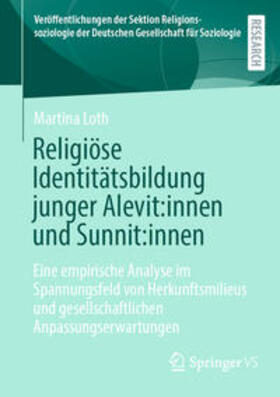 Loth |  Religiöse Identitätsbildung junger Alevit:innen und Sunnit:innen | eBook | Sack Fachmedien