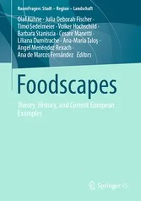 Kühne / Fischer / de Marcos Fernández |  Foodscapes | eBook | Sack Fachmedien