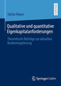 Mayer |  Qualitative und quantitative Eigenkapitalanforderungen | eBook | Sack Fachmedien