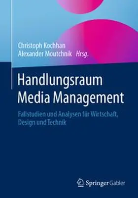 Kochhan / Moutchnik | Handlungsraum Media Management | E-Book | www.sack.de