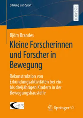 Brandes |  Kleine Forscherinnen und Forscher in Bewegung | eBook | Sack Fachmedien