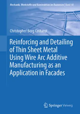 Borg Costanzi | Reinforcing and Detailing of Thin Sheet Metal Using Wire Arc Additive Manufacturing as an Application in Facades | E-Book | www.sack.de