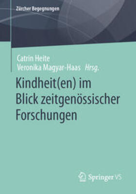 Heite / Magyar-Haas | Kindheit(en) im Blick zeitgenössischer Forschungen | E-Book | sack.de