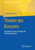 Hellmann |  Theater des Konsums | Buch |  Sack Fachmedien