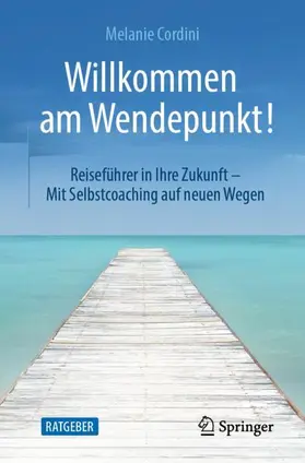 Cordini |  Willkommen am Wendepunkt! | Buch |  Sack Fachmedien