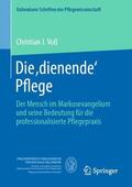 Voß |  Die ,dienende' Pflege | Buch |  Sack Fachmedien