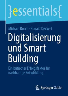 Deckert / Bosch |  Digitalisierung und Smart Building | Buch |  Sack Fachmedien
