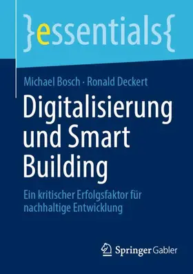 Deckert / Bosch | Digitalisierung und Smart Building | Buch | 978-3-658-41628-7 | sack.de
