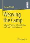 Schmidt |  Weaving the Camp | Buch |  Sack Fachmedien
