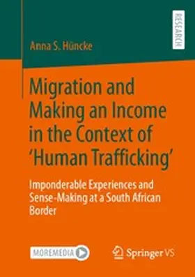 Hüncke |  Migration and Making an Income in the Context of ‘Human Trafficking’ | eBook | Sack Fachmedien