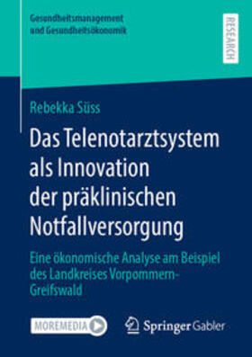 Süss | Das Telenotarztsystem als Innovation der präklinischen Notfallversorgung | E-Book | sack.de
