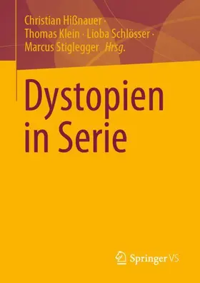 Hißnauer / Stiglegger / Klein |  Dystopien in Serie | Buch |  Sack Fachmedien