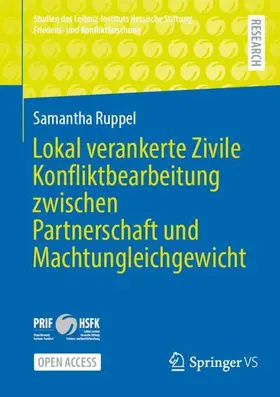Ruppel |  Lokal verankerte Zivile Konfliktbearbeitung zwischen Partnerschaft und Machtungleichgewicht | Buch |  Sack Fachmedien