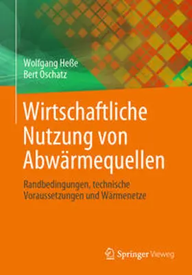 Oschatz / Heße |  Wirtschaftliche Nutzung von Abwärmequellen | Buch |  Sack Fachmedien