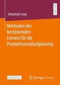 Lang |  Methoden des bestärkenden Lernens für die Produktionsablaufplanung | Buch |  Sack Fachmedien