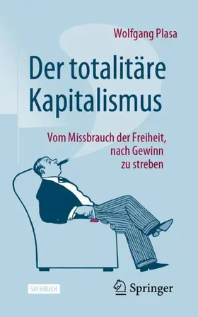 Plasa |  Der totalitäre Kapitalismus | Buch |  Sack Fachmedien