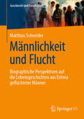 Schneider |  Männlichkeit und Flucht | eBook | Sack Fachmedien