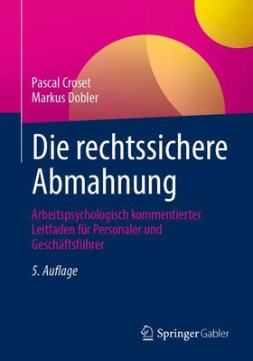 Dobler / Croset | Die rechtssichere Abmahnung | Buch | 978-3-658-41772-7 | sack.de