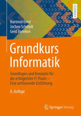 Ernst / Beneken / Schmidt |  Grundkurs Informatik | Buch |  Sack Fachmedien