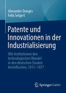 Donges / Selgert | Patente und Innovationen in der Industrialisierung | E-Book | sack.de