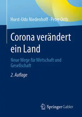 Orth / Niedenhoff | Corona verändert ein Land | Buch | 978-3-658-41871-7 | www.sack.de