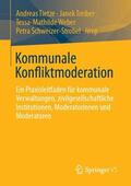 Tietze / Schweizer-Strobel / Treiber |  Kommunale Konfliktmoderation | Buch |  Sack Fachmedien