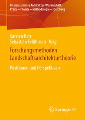 Berr / Feldhusen |  Forschungsmethoden Landschaftsarchitekturtheorie | eBook | Sack Fachmedien