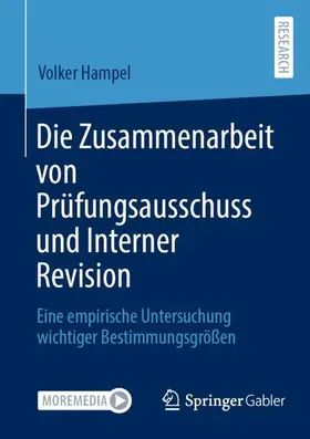 Hampel | Die Zusammenarbeit von Prüfungsausschuss und Interner Revision | Buch | 978-3-658-41885-4 | sack.de