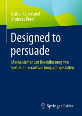 Peter / Federspiel |  Designed to persuade | Buch |  Sack Fachmedien