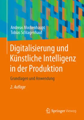 Mockenhaupt / Schlagenhauf |  Digitalisierung und Künstliche Intelligenz in der Produktion | eBook | Sack Fachmedien