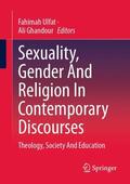 Ghandour / Ulfat |  Sexuality, Gender And Religion In Contemporary Discourses | Buch |  Sack Fachmedien