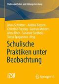 Schnitzer / Bossen / Freytag |  Schulische Praktiken unter Beobachtung | Buch |  Sack Fachmedien