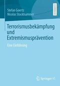 Stockhammer / Goertz |  Terrorismusbekämpfung und Extremismusprävention | Buch |  Sack Fachmedien