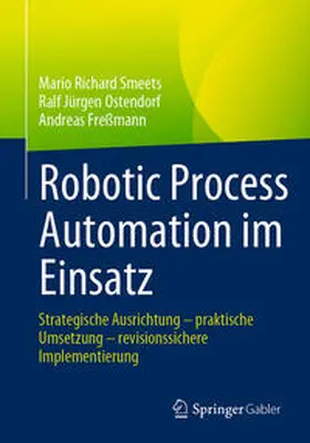 Smeets / Ostendorf / Freßmann | Robotic Process Automation im Einsatz | E-Book | sack.de
