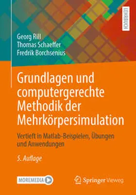 Rill / Schaeffer / Borchsenius |  Grundlagen und computergerechte Methodik der Mehrkörpersimulation | eBook | Sack Fachmedien