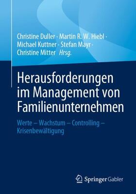 Duller / R. W. Hiebl / Mitter | Herausforderungen im Management von Familienunternehmen | Buch | 978-3-658-41977-6 | sack.de