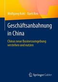 Ren / Kohl |  Geschäftsanbahnung in China | Buch |  Sack Fachmedien