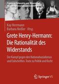 Neißer / Herrmann / Henry-Hermann |  Grete Henry-Hermann: Die Rationalität des Widerstands | Buch |  Sack Fachmedien