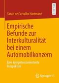 de Carvalho Hartmann |  Empirische Befunde zur Interkulturalität bei einem Automobilkonzern | Buch |  Sack Fachmedien