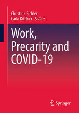 Pichler / Küffner | Work, Precarity and COVID-19 | E-Book | sack.de