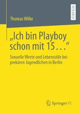 Wilke | "Ich bin Playboy schon mit 15..." | E-Book | www.sack.de